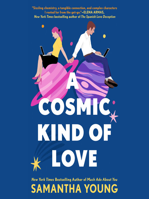 Title details for A Cosmic Kind of Love by Samantha Young - Wait list